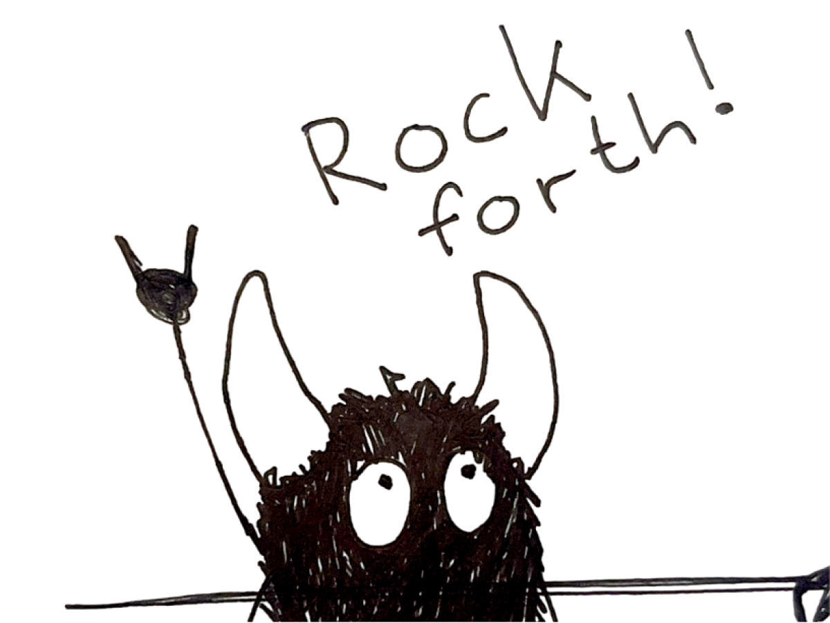 The hairy slow demon compelling you to rock forth